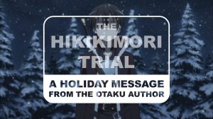 The Hikikomori Trial