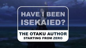 The Otaku Author Staring from Zero