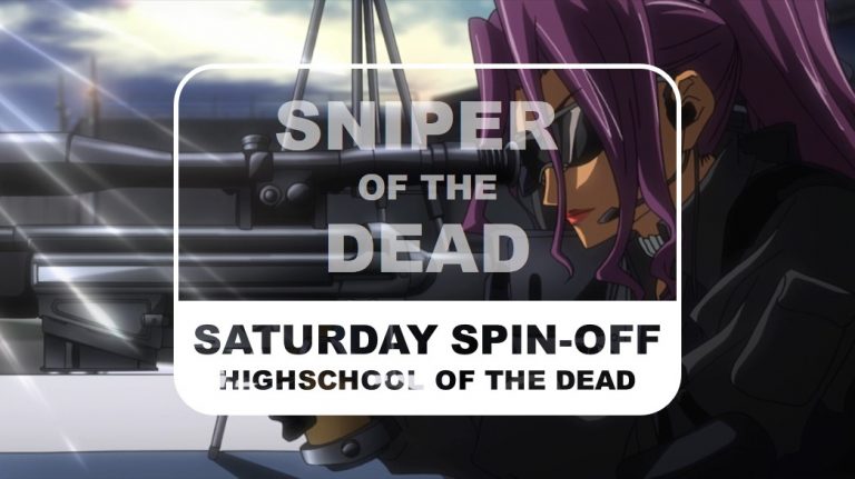Highschool of the Dead Saturday Spin-off Sniper of the Dead Title