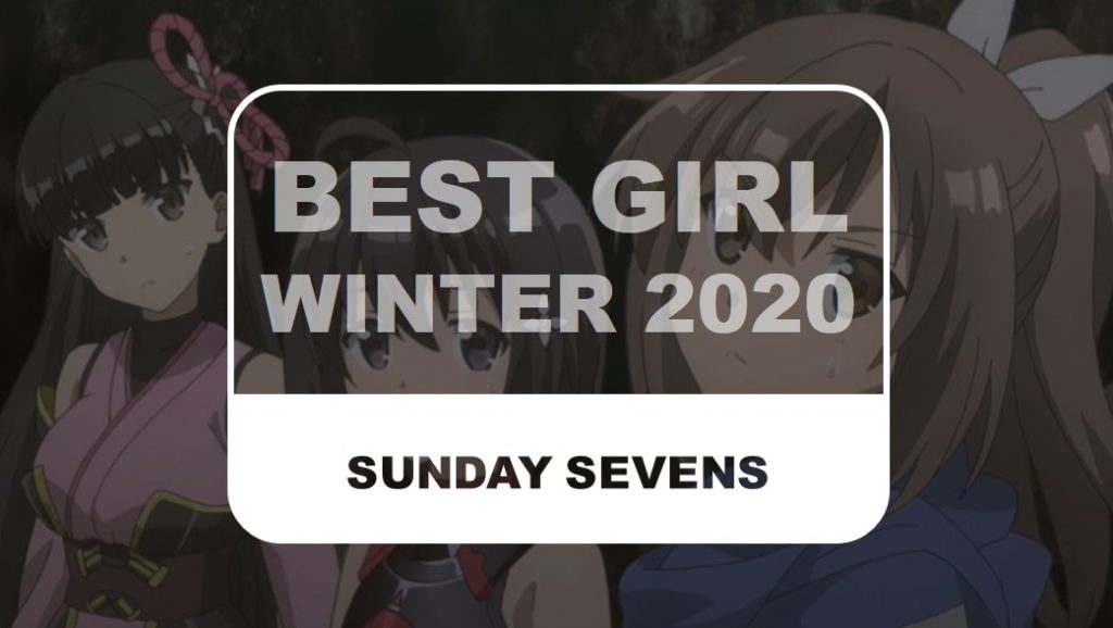 The Otaku Author Sunday Sevens Best Girl Winter 2020
