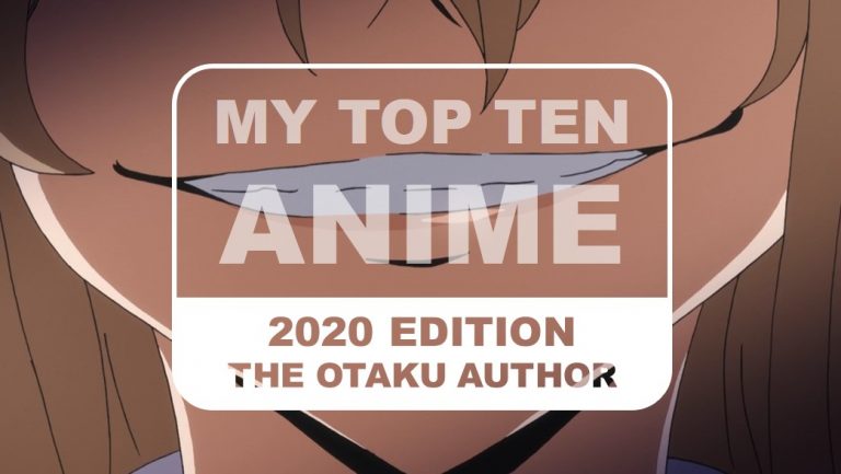 The Otaku Author Top Ten Anime 2020