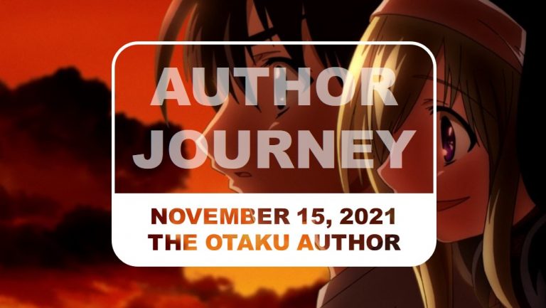 The Otaku Author Journey November 15 2021