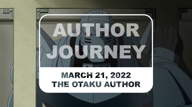 The Otaku Author Journey March 21 2022