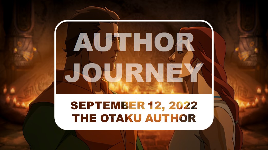 The Otaku Author Journey September 12 2022