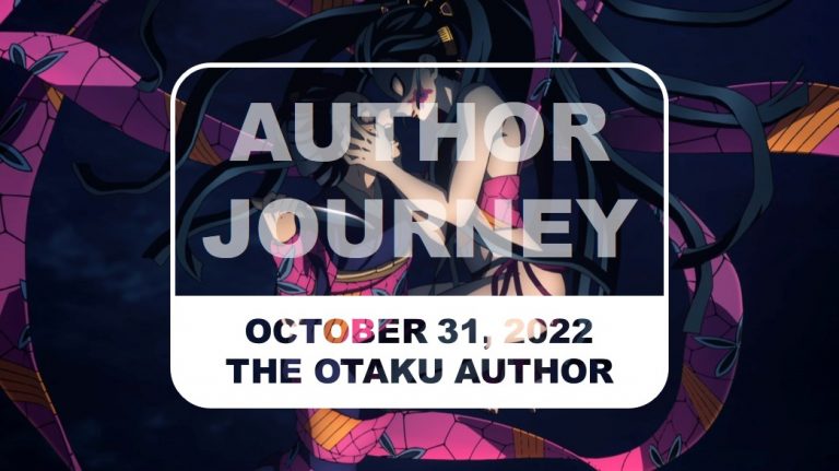 The Otaku Author Journey October 31 2022