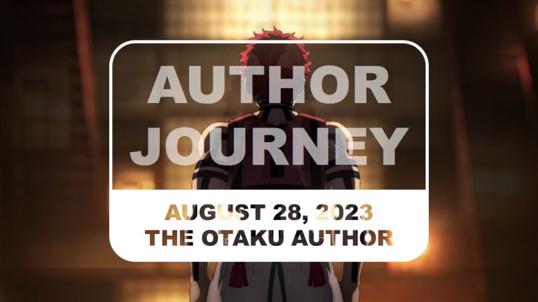 2023 08 28 The Otaku Author Journey