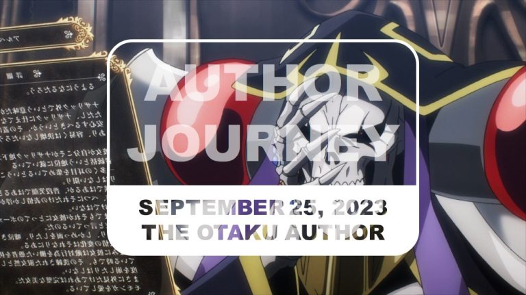 2023 09 25 The Otaku Author Journey