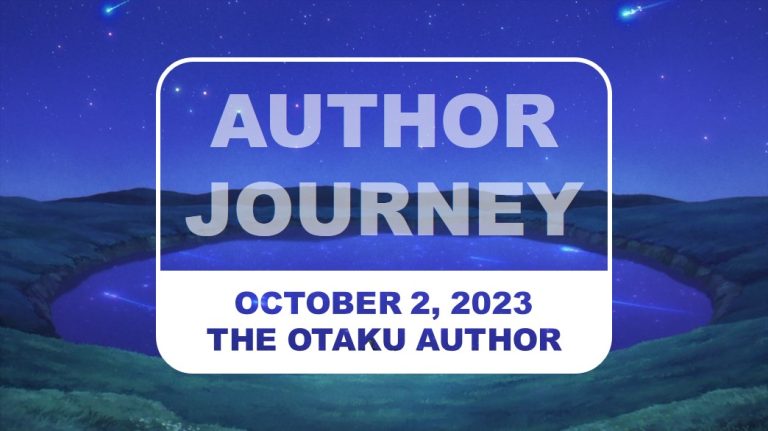 2023 10 02 The Otaku Author Journey