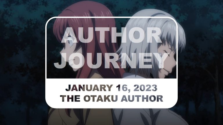 2023 01 16 The Otaku Author Journey