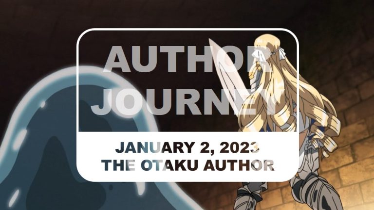 The Otaku Author Journey January 2 2023 a