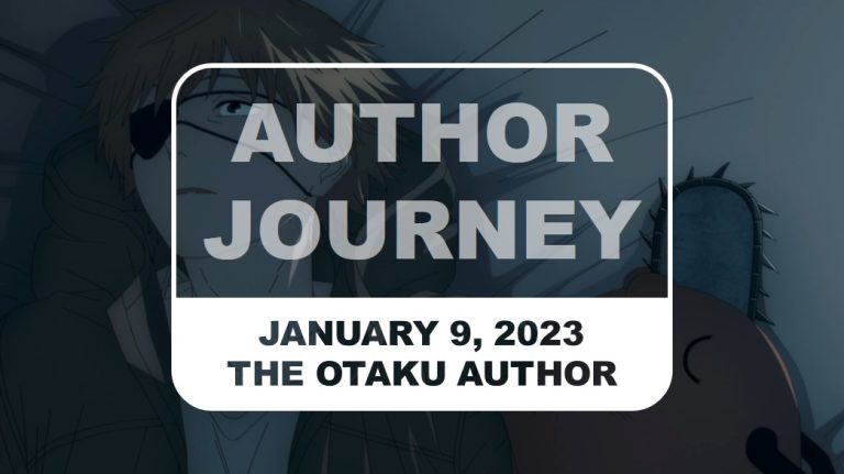 The Otaku Author Journey January 9 2023 a