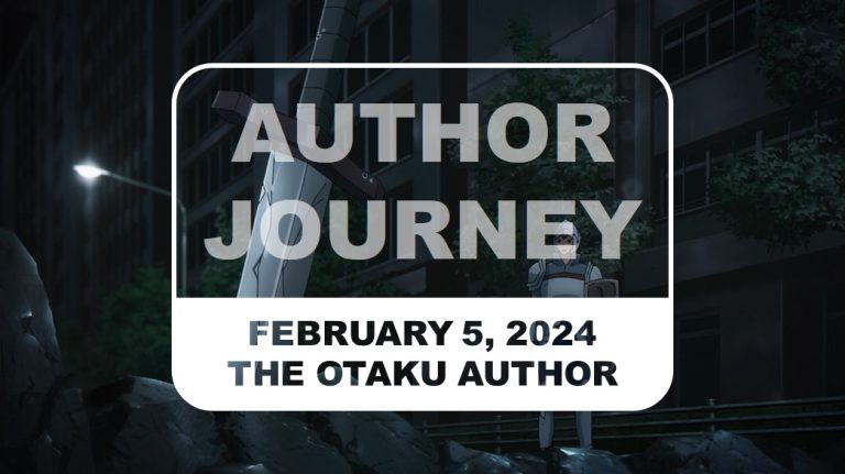2024 02 05 The Otaku Author Journey